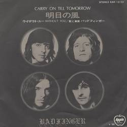 Badfinger : Carry on Till Tomorrow